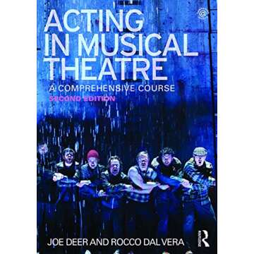 Acting in Musical Theatre: A Comprehensive Course