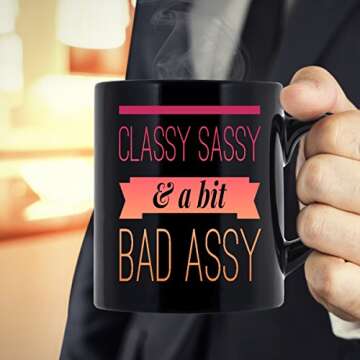 Exquisite Mugs Classy Sassy & A Bit Bad Assy Coffee Mug Funny 11 oz Black. Top Present for Mom Wife Women Girlfriend Boyfriend Lady Female Birthday. Perfect Novelty Christmas Gifts.