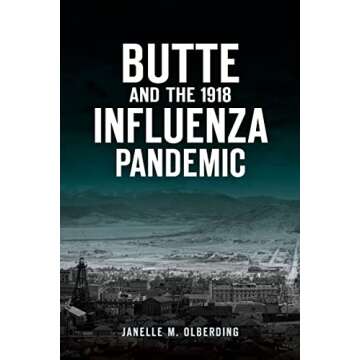 Butte and the 1918 Influenza Pandemic