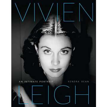 Vivien Leigh: An Intimate Portrait