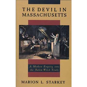 [The Devil in Massachusetts: A Modern Enquiry into the Salem Witch Trials] [By: Starkey, Marion L.] [September, 1989]