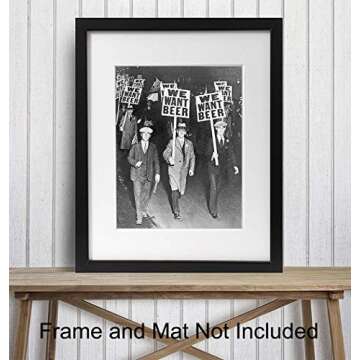 Prohibition We Want Beer Vintage Photo - 8x10 Wall Art Decor for Home, Bar, Cafe, Dorm - Unique Funny Gift for Men - Unframed Picture Poster