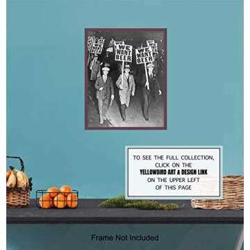 Prohibition We Want Beer Vintage Photo - 8x10 Wall Art Decor for Home, Bar, Cafe, Dorm - Unique Funny Gift for Men - Unframed Picture Poster