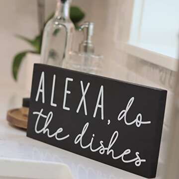 Alexa Do the Dishes Sign - Kitchen Decor - Funny Modern Farmhouse Home Wall Art or Black and White Counter Decoration 5.5x12 Rustic Wood Decorative Shelf Accent or Wooden Countertop Plaque