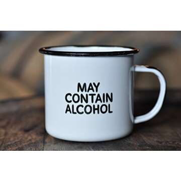 MAY CONTAIN ALCOHOL | Enamel"Coffee" Mug | Sarcastic Gift for Vodka, Gin, Bourbon, Wine and Beer Lovers | Great Office or Camping Cup for Dads, Moms, Campers, Tailgaters, Drinkers, and Travelers