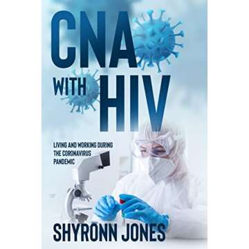 CNA WITH HIV: LIVING AND WORKING DURING THE CORONAVIRUS PANDEMIC