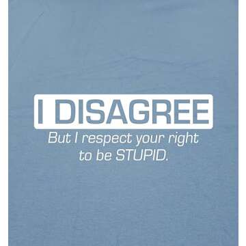 I Disagree Humor Sarcasm Funny T Shirt L Military