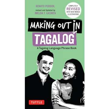 Making Out in Tagalog: A Tagalog Language Phrase Book (Completely Revised) (Making Out Books)