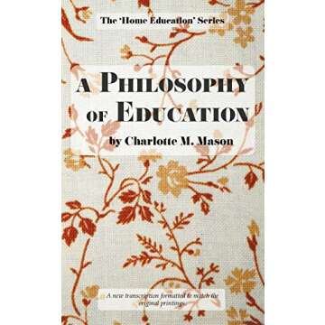 A Philosophy of Education (The Home Education Series)