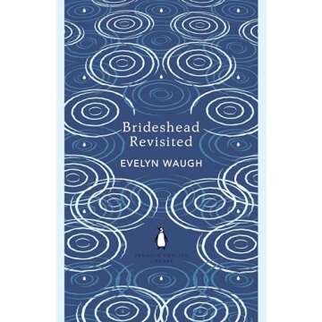 Brideshead Revisited: The Sacred and Profane Memories of Captain Charles Ryder (The Penguin English Library)