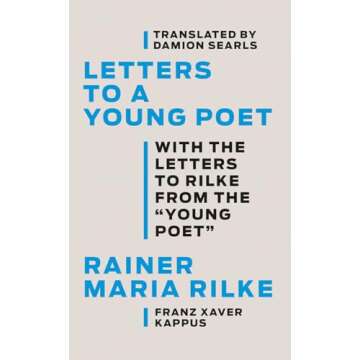 Letters to a Young Poet: With the Letters to Rilke from the ''Young Poet''