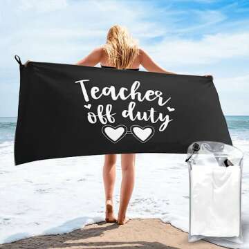 Teacher Off Duty Beach Towel for Summer Fun