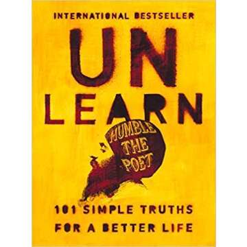 [By Humble the Poet ] Unlearn: 101 Simple Truths for a Better Life (Hardcover) by Humble the Poet (Author) (Hardcover)