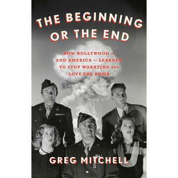 The Beginning or the End: America Embraces the Bomb