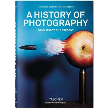 A History of Photography: From 1839 to the Present (2012-10-15)