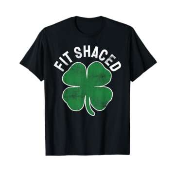 Fit Shaced Funny Irish Drinking ST PATRICKS DAY Shamrock T-Shirt