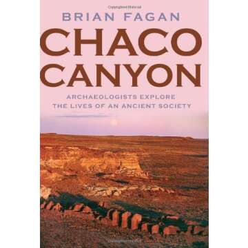 Chaco Canyon: Archaeologists Explore the Lives of an Ancient Society