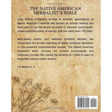 The Native American Herbalist’s Bible [10 Books in 1]: Official Herbal Medicine Encyclopedia. Grow Your Personal Garden and Improve Your Wellness by Discovering the Native Herbal Dispensatory