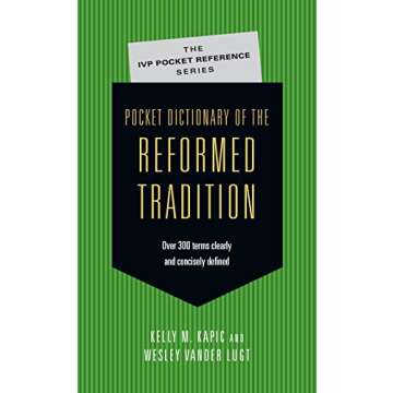 Pocket Dictionary of the Reformed Tradition (The IVP Pocket Reference Series)