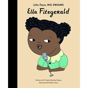 Ella Fitzgerald (Volume 11) (Little People, BIG DREAMS, 11)