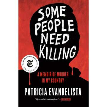 Some People Need Killing: A Memoir of Murder in My Country