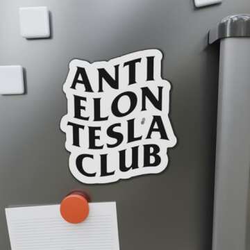 Anti Elon Tesla Owner Magnet, Gift for Techies, Elon Musk Critic Magnet, Funny Anti Elon Die-Cut Magnet