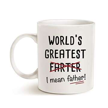 MAUAG Funny Best Dad Coffee Mug, World's Greatest F, I Mean Father, Best Cute Birthday Gifts for Dad Cup White, 11 Oz