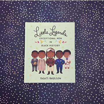 Little Legends: Exceptional Men in Black History (Leaders & Dreamers, 3)