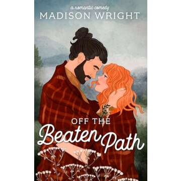 Off the Beaten Path: A Small Town Single Dad Romantic Comedy (The Mountains are Calling Book 1)