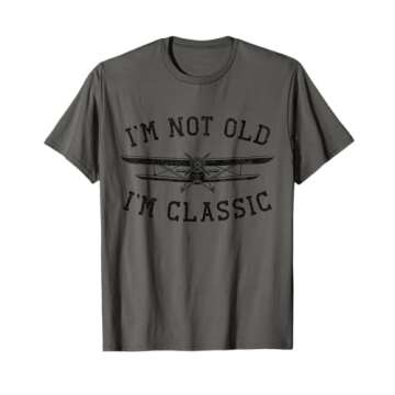 Funny Biplane I'm Not Old I'm Classic Vintage Airplane Pilot T-Shirt