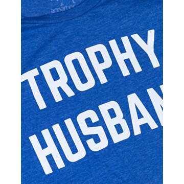 Ann Arbor T-shirt Co. Trophy Husband | Funny Dad Joke Groom Humor Marriage Anniversary Hubby Saying Cute Dude Men's T-Shirt (Vintage Royal, Large)