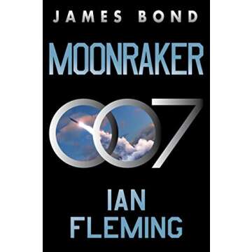 Moonraker: A James Bond Novel (James Bond, 3)