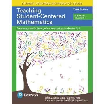 Teaching Student-Centered Mathematics: Developmentally Appropriate Instruction for Grades 3-5 (Volume 2) (Student Centered Mathematics Series)