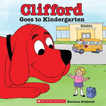 Clifford Goes to Kindergarten (Clifford the Big Red Dog)