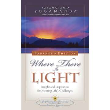 Where There is Light - New Expanded Edition (Self-Realization Fellowship)