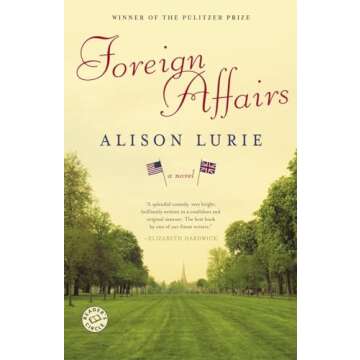 Foreign Affairs: A Novel