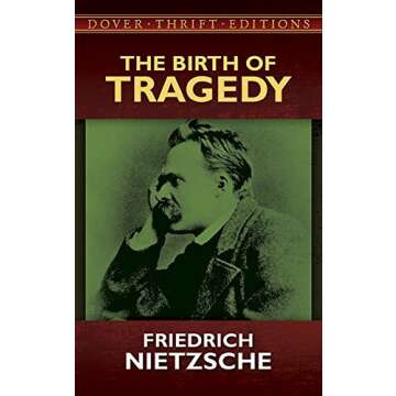 By Friedrich Nietzsche The Birth of Tragedy (Dover Thrift Editions) (Unabridged) [Paperback]