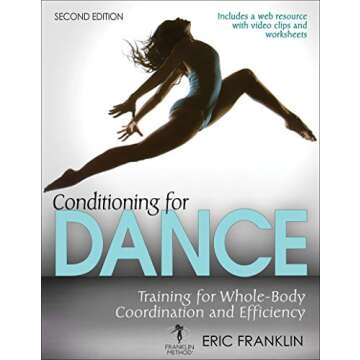 Conditioning for Dance: Training for Whole-Body Coordination and Efficiency