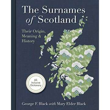 Surnames of Scotland: Their Origin, Meaning and History