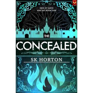 The Concealed: A Young Adult Fantasy Romance (Heir of Earth and Sky Book 1)