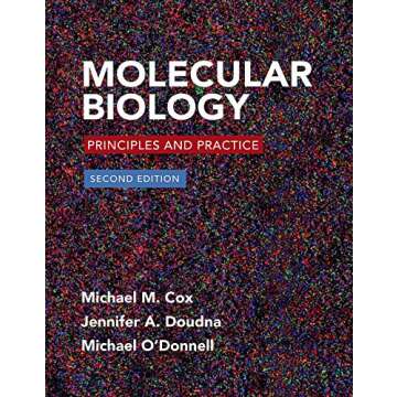 Molecular Biology: Principles and Practice