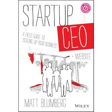 Startup CEO: A Field Guide to Scaling Up Your Business