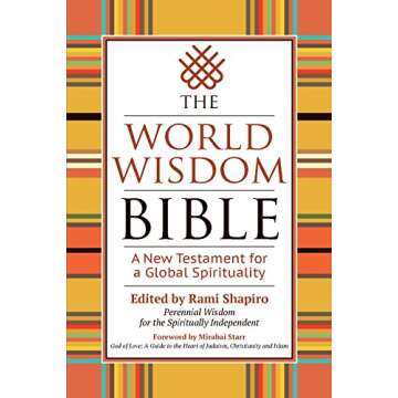 The World Wisdom Bible: A New Testament for a Global Spirituality