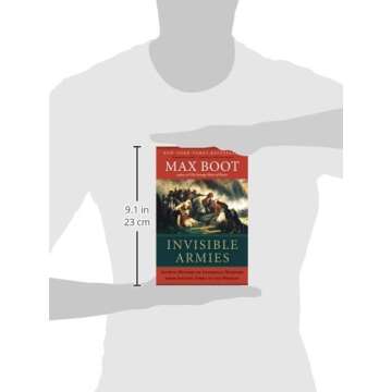 Invisible Armies: An Epic History of Guerrilla Warfare from Ancient Times to the Present