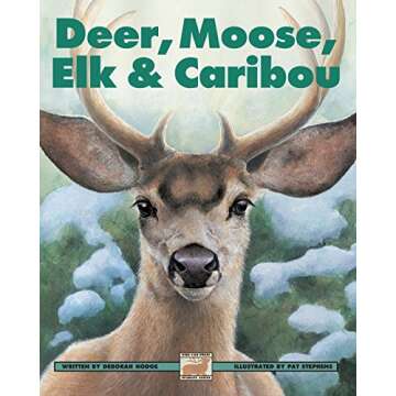 Deer, Moose, Elk and Caribou (Kids Can Press Wildlife Series)