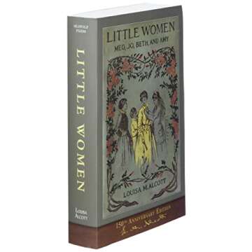 Little Women (150th Anniversary Edition): With Foreword and 200 Original Illustrations