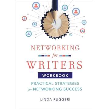 Networking for Writers: Practical Strategies for Networking Success