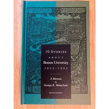 70 stories about Boston University, 1923-1993: A memoir