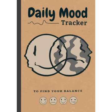 Daily Mood Tracker: Mood Tracker Journal Health & Wellness Diary Emotion tracker - Self care journal - Mental health tracker - Anxiety Tracker