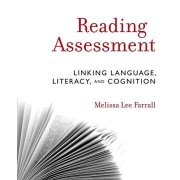 Reading Assessment: Linking Language, Literacy, and Cognition